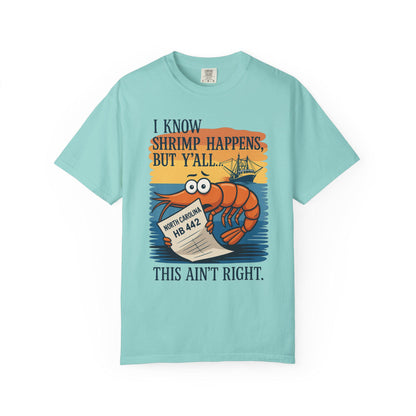 North Carolina Shrimp Tee - Say No to HB 442 - Support Our Fishermen & Shrimpers T-Shirt - NC Coastal Protest Shirt